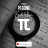 14 MART Pİ GÜNÜ KUTLU OLSUN