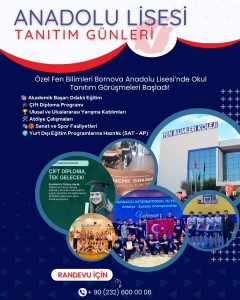 ÖZEL FEN BİLİMLERİ BORNOVA ANADOLU LİSESİ OKUL TANITIM GÖRÜŞMELERİ