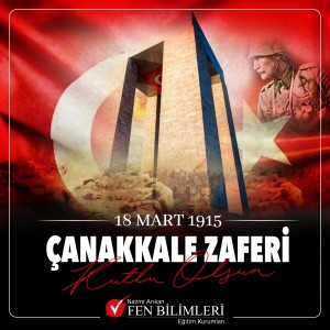 18 MART ÇANAKKALE ZAFERİ VE ŞEHİTLERİ ANMA GÜNÜ