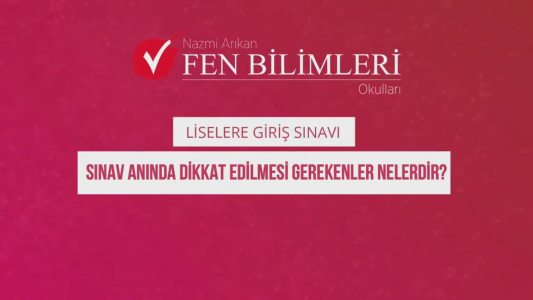 SINAV ANINDA DİKKAT EDİLMESİ GEREKENLER NELERDİR?