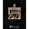 6 ŞUBAT'I UNUTMADIK, UNUTMAYACAĞIZ.