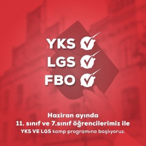 HAZİRAN AYINDA 11. SINIF VE 7. SINIF ÖĞRENCİLERİMİZ İLE YKS VE LGS KAMP PROGRAMINA BAŞLIYORUZ.