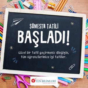 SÖMESTR TATİLİ BAŞLADI