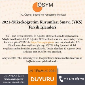 2021 YKS TERCİH İŞLEMLERİ 5-13 AĞUSTOS 2021 TARİHLERİ ARASINDA GERÇEKLEŞECEKTİR.