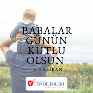 BABALAR GÜNÜNÜZ KUTLU OLSUN.