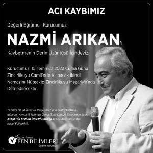 DEĞERLİ KURUCUMUZ NAZMİ ARIKAN’I KAYBETMENİN DERİN ÜZÜNTÜSÜ İÇERİSİNDEYİZ. TÜM FEN BİLİMLERİ AİLESİNİN BAŞI SAĞOLSUN.