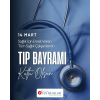 14 MART TIP BAYRAMI KUTLU OLSUN