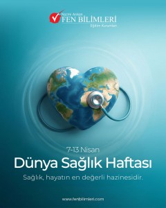 DÜNYA SAĞLIK HAFTASI