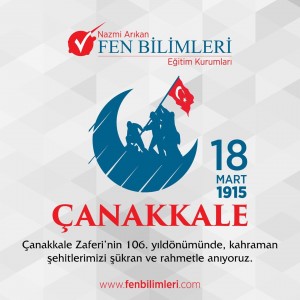 TARİHİMİZİN DÖNÜM NOKTALARINDAN BİRİ OLAN ÇANAKKALE ZAFERİ, MİLLETİMİZİN DİRİLİŞİNİN DESTANLAŞTIĞI BÜYÜK BİR GÜNDÜR. BU KUTLU ZAFERİN 106. YILINDA, M.KEMAL ATATÜRK’Ü VE ŞEHİTLERİMİZİ MİNNET VE SAYGIYLA ANIYORUZ.