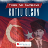 TÜRK DİL BAYRAMI KUTLU OLSUN