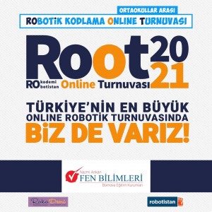 TÜRKİYE'NİN EN BÜYÜK ONLİNE ROBOTİK KODLAMA TURNUVASINDA BİZ DE VARIZ !
