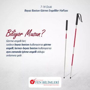 7-14 OCAK BEYAZ  BASTON GÖRME ENGELLİLER HAFTASI