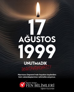 MARMARA DEPREMİ'NDE HAYATINI KAYBEDEN TÜM VATANDAŞLARIMIZI RAHMETLE ANIYORUZ.