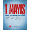 1 MAYIS EMEK V DAYANIŞMA GÜNÜ