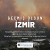 GEÇMİŞ OLSUN İZMİR