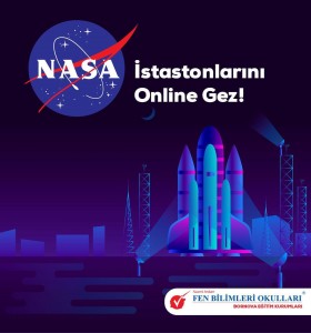 SEVGİLİ ÖĞRENCİLERİMİZ, BUGÜN EVİNİZDE NASA'NIN MERAK ETTİĞİNİZ GİZEM DOLU İSTASYONLARINI GEZMEYE NE DERSİNİZ ?