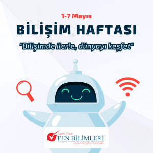 1-7 MAYIS BİLİŞİM HAFTASI