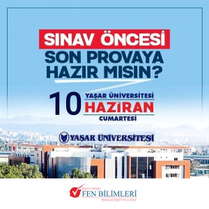 YAŞAR ÜNİVERSİTESİNDE GERÇEK SINAV DENEYİMİ.