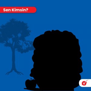 SEN KİMSİN?