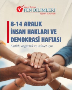 8-14 ARALIK İNSAN HAKLARI VE DEMOKRASİ HAFTASI